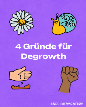 Unterrichtsbaustein: 4 Gründe für Degrowth | Microlearning