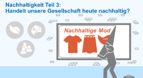 Video: Modul 4 | Video 3 "Handelt unsere Gesellschaft nachhaltig?"