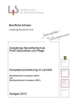 Handreichung: Berufsfachschule Gesundheit und Pflege: Kompetenzorientierung im Lernfeld (ZIP-Datei)