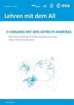 Project: Umgang mit den Astro Pi Kameras (Schüler*innenteil und Informationen)