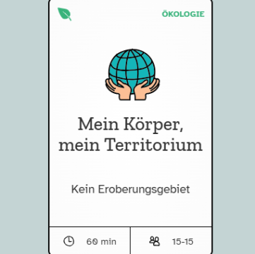 Webseite: Mein Körper, mein Territorium | Methodenbeschreibung