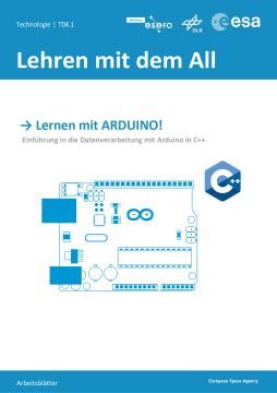 Unterrichtsbaustein: Lernen mit ARDUINO! Einführung in die Datenverarbeitung mit Arduino in C++ (Schüler*innenteil)