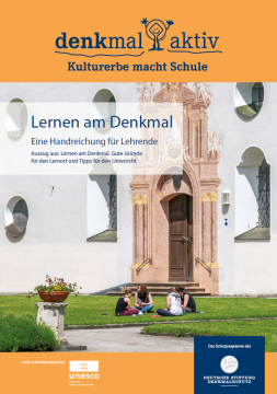 Entdeckendes: Lernen am Denkmal - Eine Handreichung für Lehrende