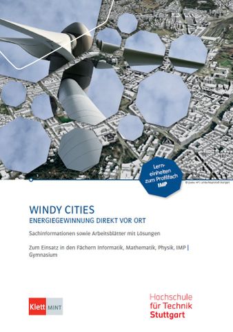 Handreichung: Windy Cities | Sachinformationen sowie Arbeitsblätter mit Lösungen (PDF)