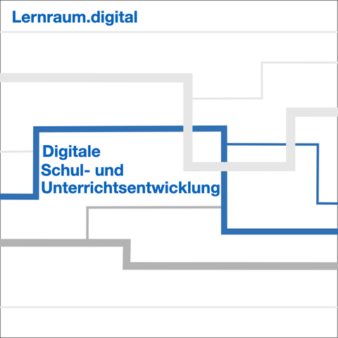 Kurs: Digitale Schul- und Unterrichtsentwicklung