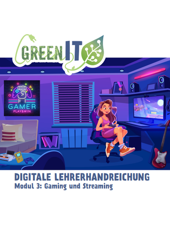 Unterrichtsbaustein: Modul 3: Gaming und Streaming | Handreichung