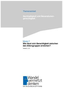 Unterrichtsplanung: Modul 7 | Wie lässt sich Gerechtigkeit zwischen den Altersgruppen erreichen?