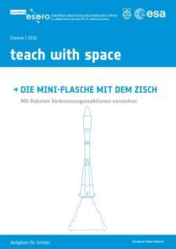 Unterrichtsplanung: Die Mini-Flasche mit dem Zisch: Mit Raketen Verbrennungsreaktionen verstehen (Schüler*innenteil)