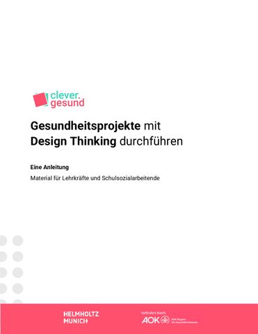 Unterrichtsplanung: Gesundheitsprojekte mit Design Thinking durchführen (Lehrkräfte)