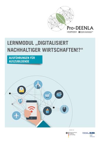 Unterrichtsbaustein: Lernmodul 10 Digitalisiert nachhaltiger wirtschaften!? (Auszubildende)