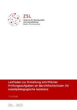 Handreichung: Leitfaden zur Erstellung schriftlicher Prüfungsaufgaben an Berufsfachschulen für sozialpädagogische Assistenz