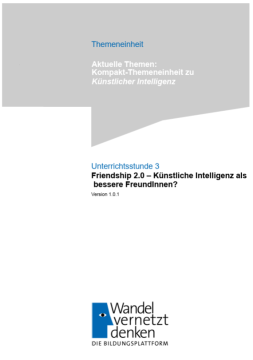 Unterrichtsplanung: Modul 5 | Künstliche Intelligenz ‒ ethische und praktische Fragen | Unterrichtsstunde 3