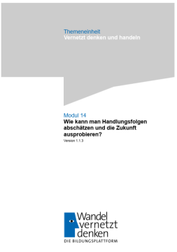 Unterrichtsplanung: Modul 14 | Wie kann man Handlungsfolgen abschätzen und die Zukunft ausprobieren?