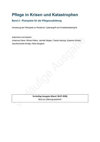 Handbuch: Pflege in Krisen und Katastrophen Band 2: Planspiele für die Pflegeausbildung