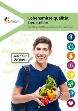 Unterrichtsbaustein: Lebensmittelqualität beurteilen