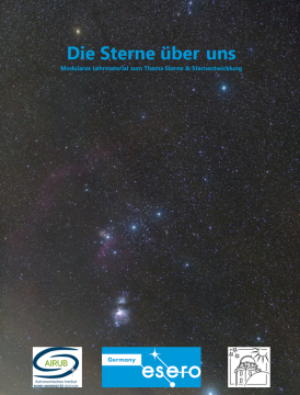 Unterrichtsbaustein: Die Sterne über uns: Modulares Lehrmaterial zum Thema Sterne und Sternentwicklung