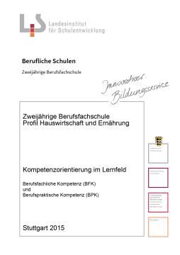 Handreichung: Berufsfachschule Hauswirtschaft und Ernährung: Kompetenzorientierung im Lernfeld (ZIP-Datei)