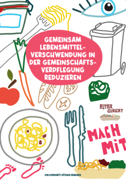 Unterrichtsplanung: Lebensmittelverschwendung in der Gemeinschaftsverpflegung reduzieren | Handbuch