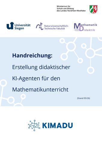 Unterrichtsplanung: Handreichung: Erstellung didaktischer KI-Agenten für den Mathematikunterricht