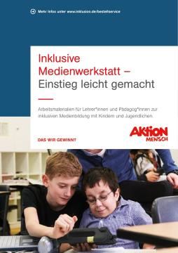 Unterrichtsplanung: Inklusive Medienwerkstatt - Einstieg leicht gemacht
