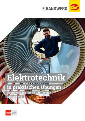 Handreichung: Elektrotechnik in praktischen Übungen