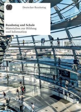 Unterrichtsbaustein: Lehrmaterial Bundestag und Schule