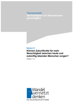 Unterrichtsplanung: Modul 8 | Können Zukunftsräte für mehr Gerechtigkeit zwischen heute und zukünftig lebenden Menschen sorgen?
