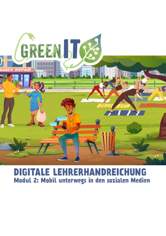 Unterrichtsbaustein: Modul 2: Mobil unterwegs in den sozialen Medien | Handreichung