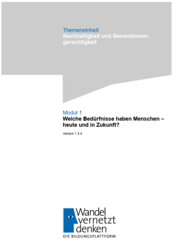 Unterrichtsplanung: Modul 1 | Welche Bedürfnisse haben Menschen – heute und in Zukunft?