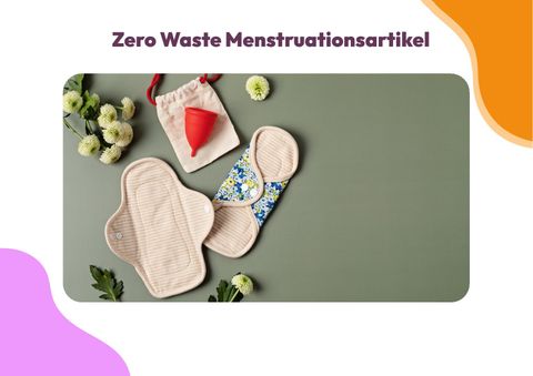 Unterrichtsbaustein: Zero Waste Menstruationsartikel