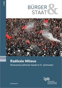 Unterrichtsbaustein: Radikale Milieus - Dimensionen politischer Gewalt im 21. Jahrhundert