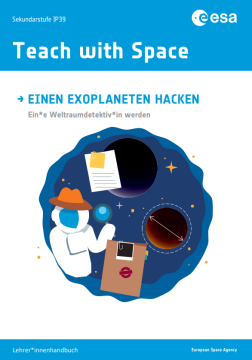 Handbuch: Einen Exoplanet hacken und ein*e Weltraumdetektiv*in werden (Lehrer*innenteil)