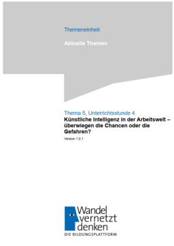 Unterrichtsplanung: Modul 5 | Künstliche Intelligenz ‒ ethische und praktische Fragen | Unterrichtsstunde 4