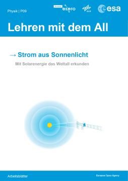 Arbeitsblatt: Strom aus Sonnenlicht: Mit Solarenergie das Weltall erkunden (Schüler*innenteil)