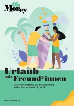 Unterrichtsbaustein: Urlaub mit Freund*innen - Unterrichtsidee
