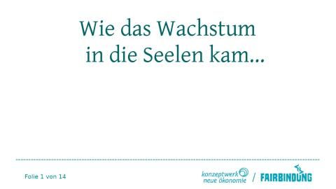 Unterrichtsbaustein: Wie das Wachstum in die Seelen kam - Präsentationsvorlage als PDF