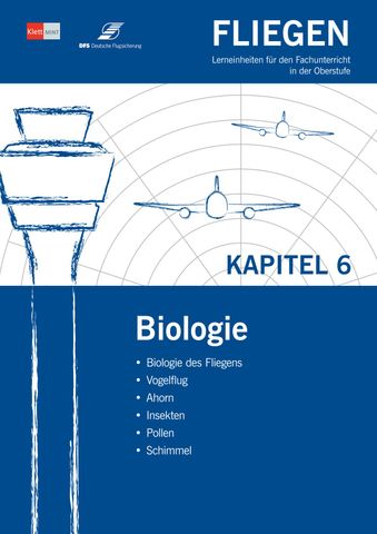 Unterrichtsbaustein: Fliegen | Kapitel 6 | Biologie