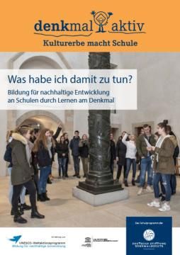 Text: Was habe ich damit zu tun? Bildung für nachhaltige Entwicklung an Schulen durch Lernen am Denkmal